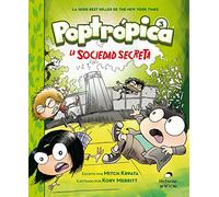 Poptrópica 3 La sociedad secreta/ The Secret Society (Poptrópica, 3)