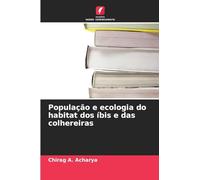 População e ecologia do habitat dos íbis e das colhereiras