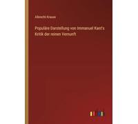 Populäre Darstellung von Immanuel Kant's Kritik der reinen Vernunft