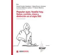 Popular Ayer Foodie Hoy. Sabor Comida Clase Y Distinción En El Siglo X