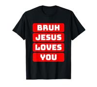 Popular Divertido Christian Bruh Te Ama Moderno Jesús Meme Camiseta
