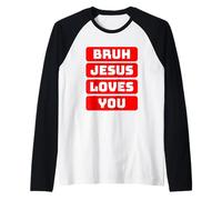 Popular Divertido Christian Bruh Te Ama Moderno Jesús Meme Camiseta Manga Raglan