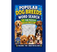 Popular Dog Breeds Word Search: 50 Fun & Relaxing Puzzles for Dog Lovers