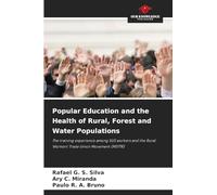 Popular Education and the Health of Rural, Forest and Water Populations: The training experience among SUS workers and the Rural Workers' Trade Union Movement (MSTTR)