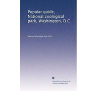 Popular guide, National zoological park, Washington, D.C