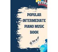 popular intermediate piano music book: Selection of classical intermediate piano music sheet music