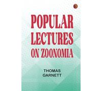 Popular Lectures on Zoonomia