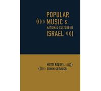 Popular Music and National Culture in Israel
