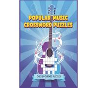 POPULAR MUSIC CROSSWORD PUZZLES: Popular Music Crossword Puzzles: Crossword Puzzles with Easy to Read Print about Music, Songs, Band Knowledge and ... Gifts for Mom, Dad, Son, Daughter, Grandma