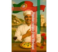 Popular recipes from Portugal (The World’s Most Popular Recipes)