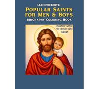 Popular Saints for Men & Boys Biography Coloring Book: Saintly Lives to Color and Learn