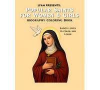 Popular Saints for Women & Girls Biography Coloring Book: Saintly Lives to Color and Learn