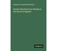 Popular Selections from Worship in the Church of England