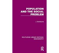 Population and the Social Problem (Routledge Library Editions: Demography)