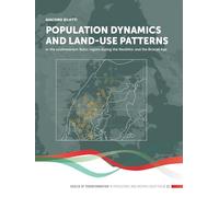 Population dynamics and land-use patterns in the southwestern Baltic region during the Neolithic and the Bronze Age (Scales of Transformation, 23)
