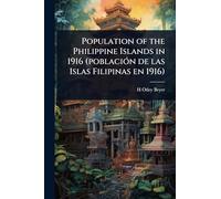 Population of the Philippine Islands in 1916 (poblaciÃ3n de las Islas Filipinas en 1916)
