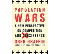 POPULATION WARS: A New Perspective on Competition and Coexistence
