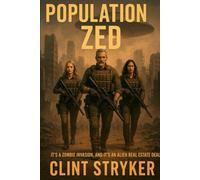 Population ZED: It's a Zombie Invasion. And it's an Alien Real Estate Deal