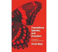 Populations, Species, and Evolution, An Abridgment of Animal Species and Evolution (Belknap Press)