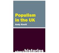 Populism in the UK (Short Histories)