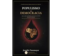 Populismo sin democracia: Auge y captura de Maduro. La persistencia del Estilo Rentista en Venezuela
