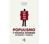 Populismo y política exterior en Europa y América (Ciencia Política - Semilla y Surco - Serie de Ciencia Política)