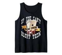 Póquer If You Can't Beat Them Bluff Them Las Vegas Poker Camiseta sin Mangas
