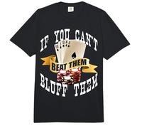 Póquer If You Can't Beat Them Bluff Them Las Vegas Poker Comfort Colors Adult Heavyweight T-Shirt