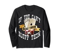 Póquer If You Can't Beat Them Bluff Them Las Vegas Poker Manga Larga