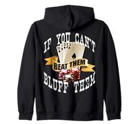 Póquer If You Can't Beat Them Bluff Them Las Vegas Poker Sudadera con Capucha