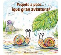 Poquito a poco… ¡qué gran aventura! (Pequeños aventureros)