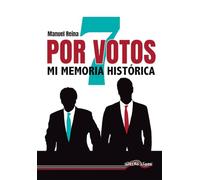 Por 7 votos: Mi memoria histórica: 74 (Última Línea de Ensayo)