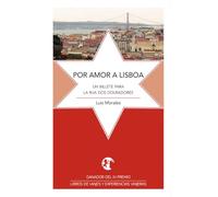 Por amor a Lisboa: Un billete para la rua Dos Douradores
