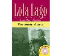 Por amor al arte, Lola Lago: Por amor al arte, Lola Lago (Lola Lago, detective)