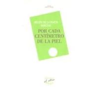 Por Cada Centimetro De La Piel