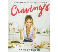 [Por Chrissy Teigen] Antojos: Recetas para Todos los Alimentos Que Usted Quiere Comer (Tapa dura)【2018】por Chrissy Teigen (Autor) (Tapa dura)
