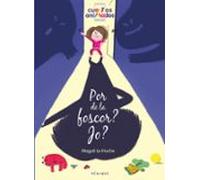 Por De La Foscor? Jo?