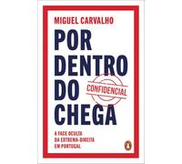 Por dentro do Chega: A face oculta da extrema-direita em Portugal (Penguin não ficção)
