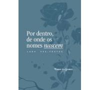 Por Dentro Onde Os Nomes Nascem (ebook)