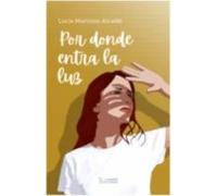 Por Donde Entra La Luz