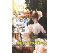 Por donde se sube al cielo