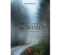 Por el camino de Swann: En busca del tiempo perdido (Narrativa)