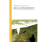 POR EL CAMINO PRIMITIVO (Atlas Sensible)