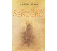 Por el mismo sendero: El legado, tu mejor huella