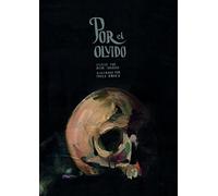 Por el olvido: Escrito por Aitor Saraiba. Ilustrado por Paula Bonet (Ilustración)