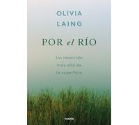 Por el río: Un recorrido más allá de la superficie (Contextos)