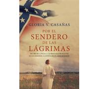 Por el sendero de las lagrimas