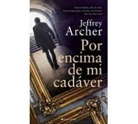 Por Encima De Mi Cadaver (serie William Warwick 4)