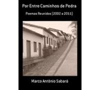 Por Entre Caminhos De Pedra (ebook)