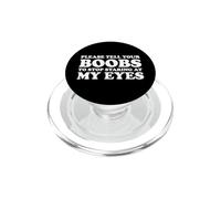 por Favor, Dile a Tus Tetas Que Dejen De Mirarme a los Ojos PopSockets PopGrip para MagSafe